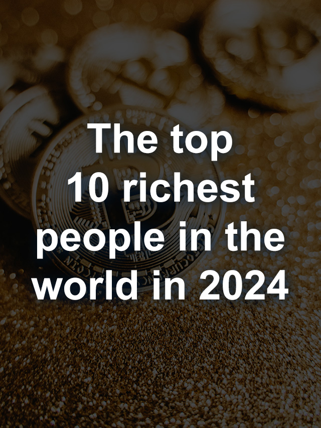 Top 10 Rich People in the World 2024